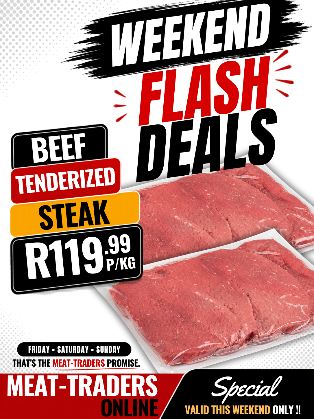 WEEKEND FLASH DEAL - BEEF TENDERIZED STEAKS