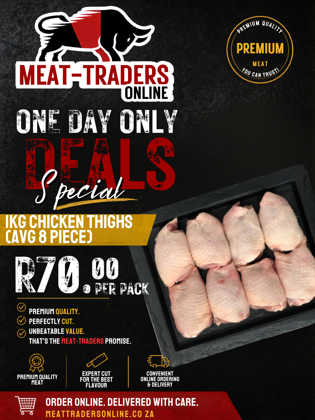 R70 DEALS - 8 PIECE CHICKEN THIGHS